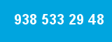 938 533 29 48